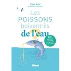 NATURE / ANIMAUX LES POISSONS BOIVENT-ILS DE L'EAU ?