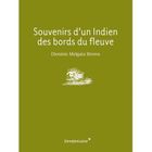  MEMOIRES D'UN INDIEN DES BORDS DU FLEUVE