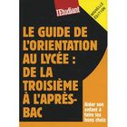 ENTREPRISE / ECONOMIE / DROIT Le guide de l'orientation au lycée : de la troi...