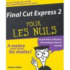 SCIENCES / TECH / MEDECINE Final cut express 2 pour les nuls