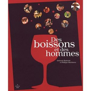 GASTRONOMIE / VINS DES BOISSONS ET DES HOMMES GASTRONOMIE / VINS DES BOISSONS ET DES HOMMES