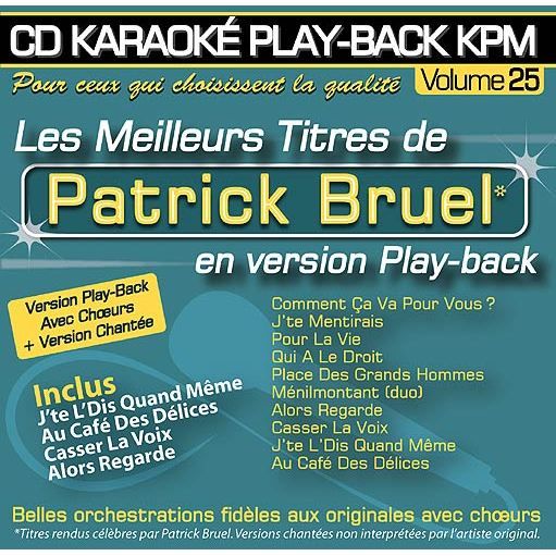 "Patrick Bruel" Groupe interprète : rendus célèbres par Patrick