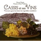  CASSIS ET SES VINS ; PARCOURS GOURMET DANS LES VIGNOBLES CASSIDAINS