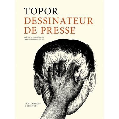 Topor, dessinateur de presse Achat / Vente livre Roland Topor