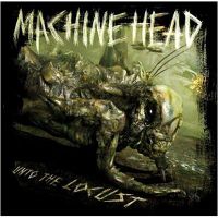 CD MACHINE HEAD - Unto The Locust (Edition Spéciale)