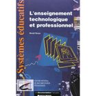 SCOLAIRE / UNIVERSITAIRES L'enseignement technologique et professionnel