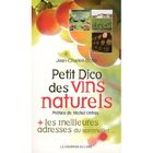 GASTRONOMIE / VINS Petit dico des vins naturels ; les meilleures a...