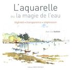SPORT ET LOISIRS L'aquarelle ou la magie de l'eau