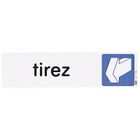  Plaque de signalisation "tirez"