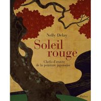ART / CINEMA / MUSIQUE Soleil rouge ; chefs-d'oeuvre de la peinture ja...