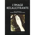 AUTRES LIVRES Image recalcitrante.