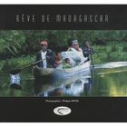 TOURISMES / VOYAGES Rêve de Madagascar