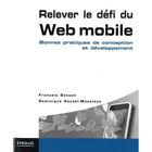 SCIENCES / TECH / MEDECINE Web mobile : les bonnes pratiques ; le guide ze...