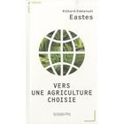 LITTERATURE / ROMANS Vers une agriculture choisie