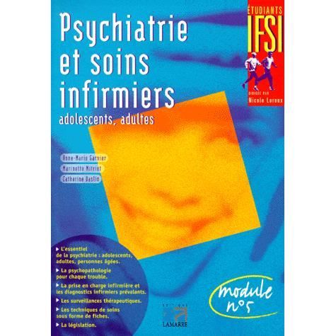 PSYCHIATRIE ET SOINS INFIRMIERS MODULE N° 5. Adole  Achat / Vente