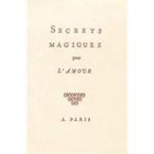 RELIGION / ESOTHERISME Secrets magiques pour l'amour