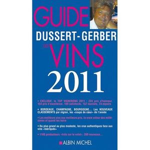 GASTRONOMIE / VINS Le guide Dussert-Gerber des vins de France 2011 GASTRONOMIE / VINS Le guide Dussert-Gerber des vins de France 2011