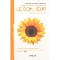 SCIENCES HUMAINES Le bonheur ; d'Aristote à Comte-Sponville