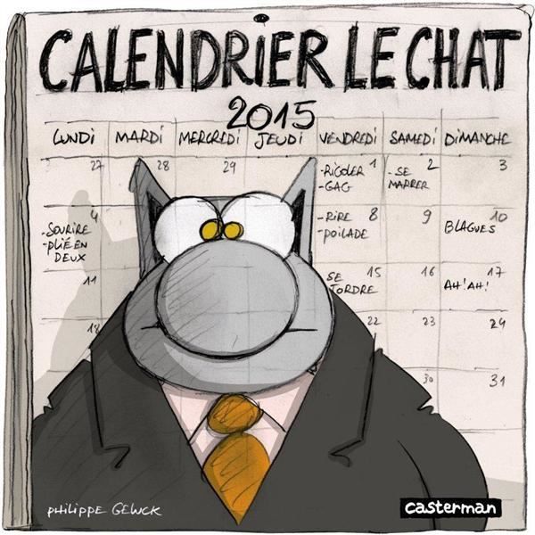 Calendrier Le Chat 2015 - Achat / Vente livre Philippe Geluck Casterman