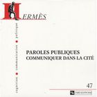 SCIENCES HUMAINES Hermes T.47; paroles publiques ; communiquer da...