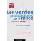 ENTREPRISE / ECONOMIE / DROIT Les ventes  publiques en france