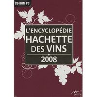  L'ENCYCLOPEDIE HACHETTE DES VINS 2008 / LOGICIEL P