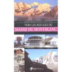 TOURISMES / VOYAGES VERS LES REFUGES DU MASSIF DU MONT-BLANC