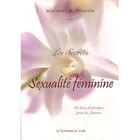 SANTE / FAMILLE / VIE PRATIQUE Les secrets de la sexualite feminine