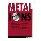 SCIENCES / TECH / MEDECINE METAL IONS IN BIOLOGY ; LES IONS METALLIQUES EN BI