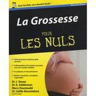 SANTE / FAMILLE / VIE PRATIQUE LA GROSSESSE POUR LES NULS (2E EDITION)