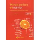 SANTE / FAMILLE / VIE PRATIQUE Manuel pratique de nutrition ; l'alimention pré...
