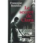 LITTERATURE - ROMANS Le secret de clara t.1