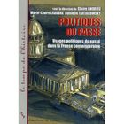 ECONOMIE - DROIT Politiques du passe ; usages politiques du pass...