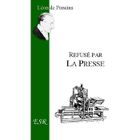  REFUSE PAR LA PRESSE