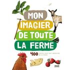 JEUNESSE ADOLESCENT MON IMAGIER DE TOUTE LA FERME