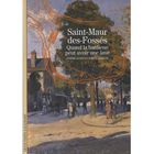 LITTERATURE - ROMANS Saint-Maur des Fosses ; quand la banlieu peut a...