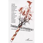  TOMBER LA FRONTIERE !