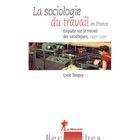 SCIENCES HUMAINES Une histoire de la sociologie du travail en fra...