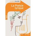 SCOLAIRE / UNIVERSITAIRES La poésie lyrique ; anthologie et dossier