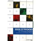 ART / CINEMA / MUSIQUE Hollywood, les connexions françaises