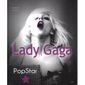 ART - CINEMA - MUSIQUE LADY GAGA POPSTAR