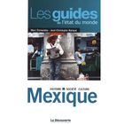 TOURISMES / VOYAGES Mexique ; histoire, société, culture