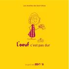  L'OEUF, C'EST PAS DUR
