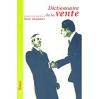 ENTREPRISE / ECONOMIE / DROIT Dictionnaire de la vente