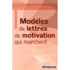 ENTREPRISE / ECONOMIE / DROIT Modèles de lettres de motivation qui marchent (...