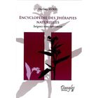 SANTE / FAMILLE / VIE PRATIQUE Encyclopedie des therapies naturelles ; soignez...