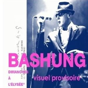 VARIETE FRANCAISE ALAIN BASHUNG – Dimanches A l’Elysée – Edition Lim