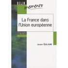  LA FRANCE DANS L'UNION EUROPEENNE (EDITION 2007)