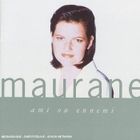 VARIETE FRANCAISE MAURANE