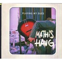 Playing my dues Playing my dues